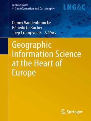 cover image of Geographic Information Science at the Heart of Europe